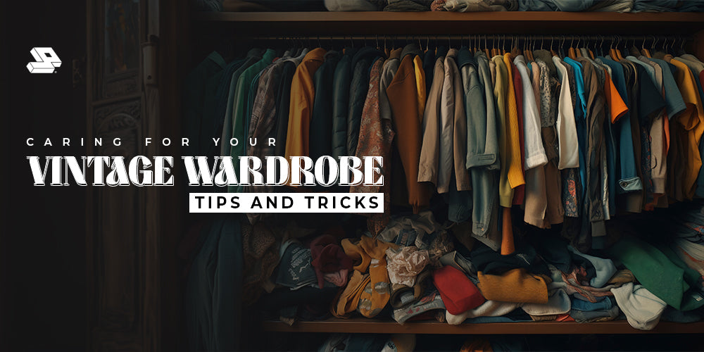 Caring for Your Vintage Wardrobe: Tips and Tricks