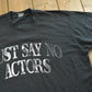 Vintage 1990 Fruit of the Loom Actors Say No T-Shirt Men's XL