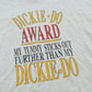 Vintage 1990s Dickie-Do Award My Tummy Sticks Out Further Than My Dickie-Do Funny Souvenir T-Shirt Men's 2XL