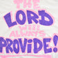 Vintage 1990s The Lord Will Always Provide Christianity T-Shirt Men's L
