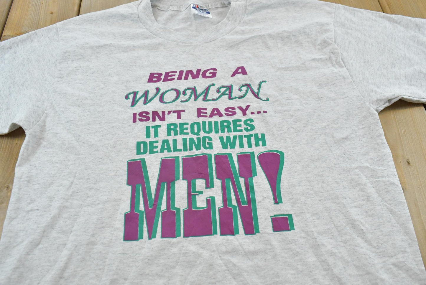 Vintage 1990s Being a Woman Isn't Easy Dealing With Men Funny Parody T-Shirt Men's L