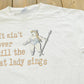 Vintage 2000s It Ain't Over Till the Fat Lady Sings Opera T-Shirt Mens Large