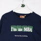 I'm An MBA T Shirt Fits Mens Large Blue Funny
