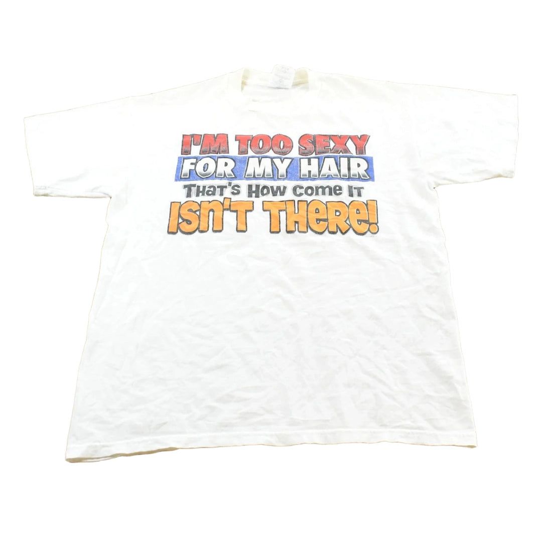 Vintage 2000s Too Sexy For My Hair Funny T-Shirt Mens M