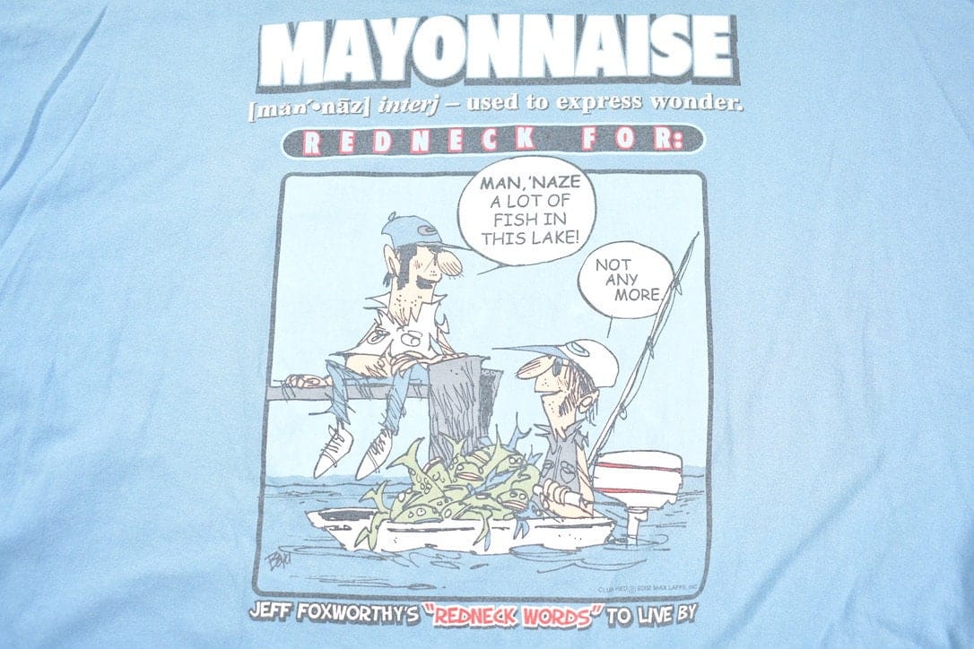 Vintage 1990s Redneck Words To Live By Mayonnaise Graphic T Shirt Men's 2XL from propervintagecanada