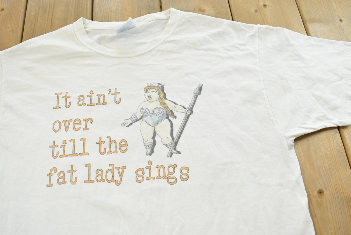Vintage 2000s It Ain't Over Till the Fat Lady Sings Opera T-Shirt Mens Large from propervintagecanada
