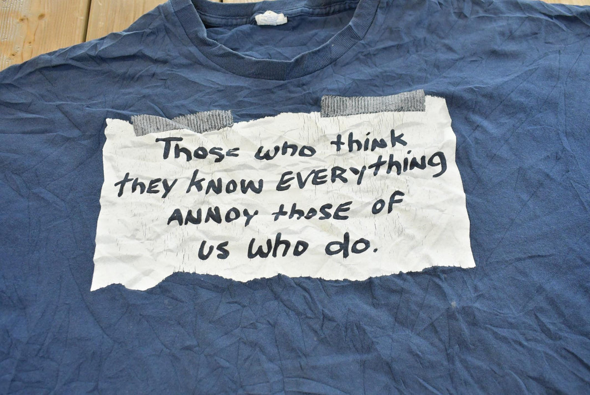Vintage 2000s Know Everything Annoy Funny Saying Souvenir T-Shirt Mens XL from propervintagecanada