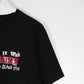 Vintage Didn't Say It Was Your Fault T Shirt Mens Large Black Funny from propervintagecanada