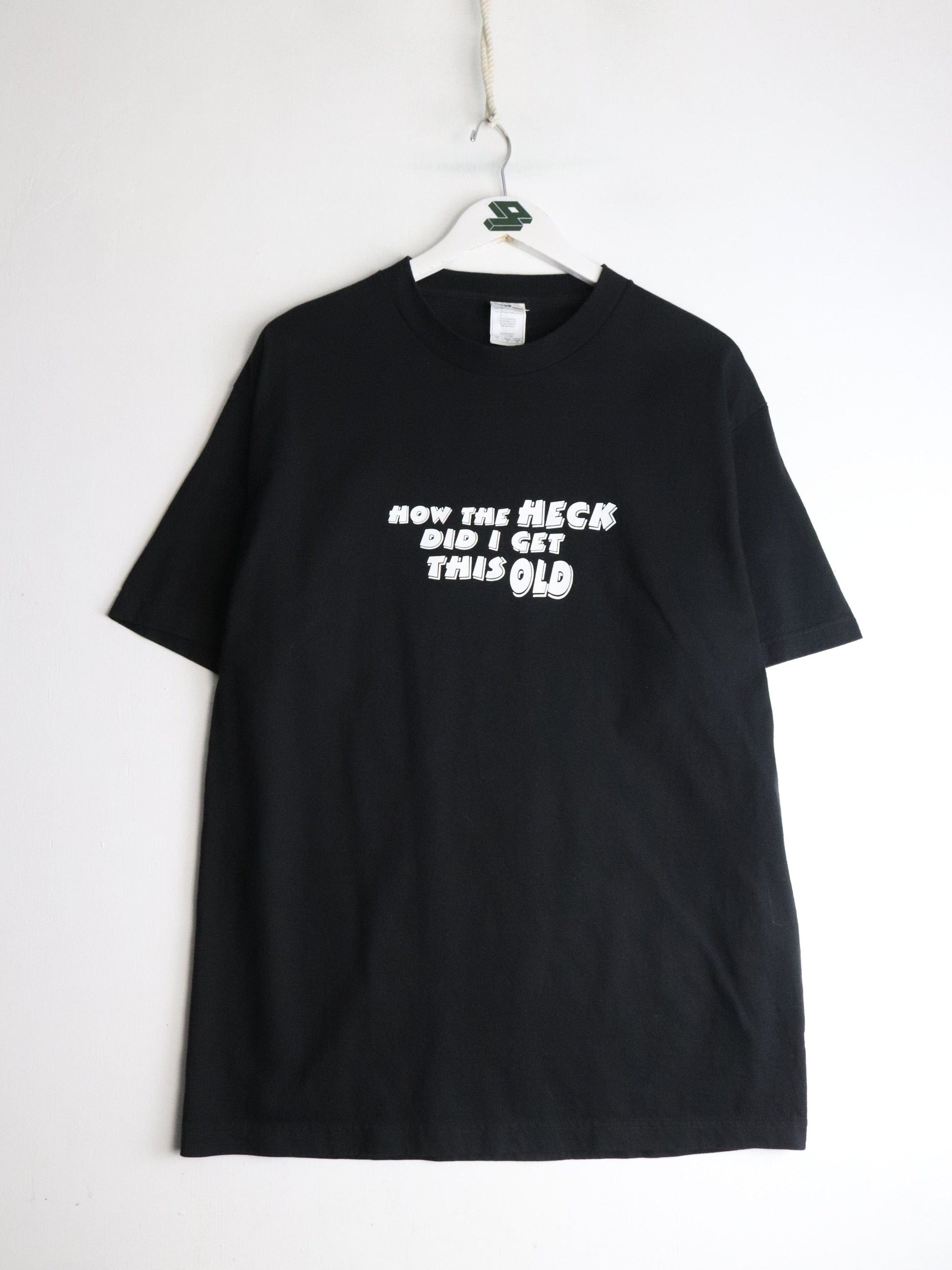 Vintage How The Heck Did I Get This Old T Shirt Mens Large Black from propervintagecanada