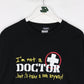 Vintage I'm Not A Doctor T Shirt Mens XL Black Funny